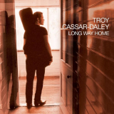 Troy Cassar-Daley - Long Way Home '2002