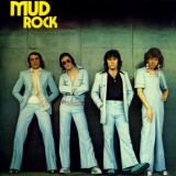 Mud - Mud Rock '1974 / 2011