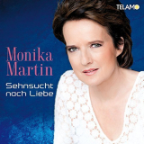 Monika Martin - Sehnsucht Nach Liebe '2016
