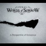Final Words of Sorrow - A Perspective of Existence '2017