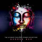 Buddha Bar - The Ultimate Chillout Lounge Collection '2018
