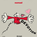 Nomad - (I Wanna Give You) Devotion '1991