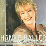 Hanne Haller - Die unvollendeten Lieder '2008