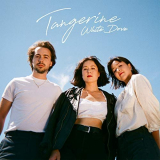 Tangerine - White Dove '2018