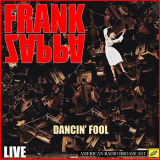 Frank Zappa - Dancin Fool (Live) '2019