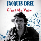 Jacques Brel - Cest ma voix '2019