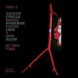Trio 3 + Geri Allen - At This Time '2015
