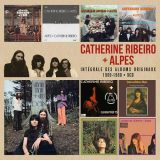 Catherine Ribeiro + Alpes - IntÃ©grale des albums originaux 1969-1980 '2015