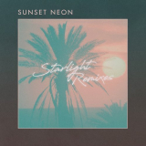 Sunset Neon - Starlight (Remixes) '2019