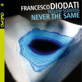 Francesco Diodati - Never The Same '2019