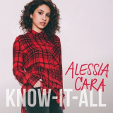 Alessia Cara - Know-It-All '2017