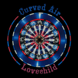 Curved Air - Lovechild (Digitally Remastered Version) '2011