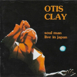 Otis Clay - Soul Man: Live In Japan '1985 (1989)