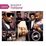 Fishbone - Playlist: The Very Best Of Fishbone '2010