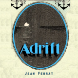 Jean Ferrat - Adrift '2016