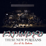 These New Puritans - EXPANDED (Live At The Barbican) '2014