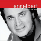Engelbert Humperdinck - Greatest Love Songs '2004