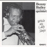 Benny Bailey Quintet - While My Lady Sleeps '1990