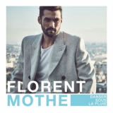 Florent Mothe - Danser sous la pluie '2016