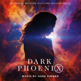 Hans Zimmer - X-Men: Dark Phoenix (Original Motion Picture Soundtrack) '2019