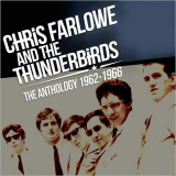 Chris Farlowe & The Thunderbirds - The Anthology 1962â€“1966 '2018