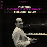 Friedrich Gulda - Ineffable: The Unique Jazz Piano Of Friedrich Gulda '1965/2015