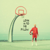 Milow - Lean into Me '2019