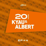 Kyau & Albert - 20 Years EP #4 '2016