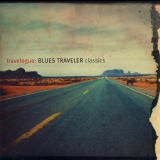 Blues Traveler - Travelogue Blues Traveler Classics '2002