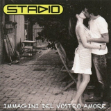 Stadio - Immagini Del Vostro Amore '2013