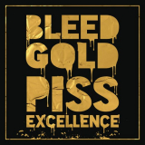 Cherub - Bleed Gold, Piss Excellence '2016