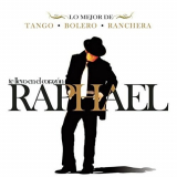 Rafael - Te Llevo En El Corazon: Lo Mejor De Tango - Bolero - Ranchera '2010
