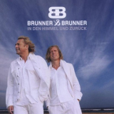 Brunner & Brunner - In den Himmel und zurueck '2009