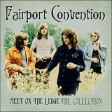 Fairport Convention - Meet On The Ledge: The Collection '2012