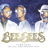 Bee Gees - Timeless: The All-Time Greatest Hits '2017