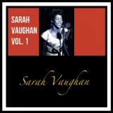 Sarah Vaughan - Sarah Vaughan, Vol. 1 '2018