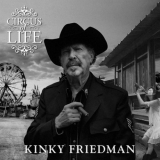 Kinky Friedman - Circus of Life '2018