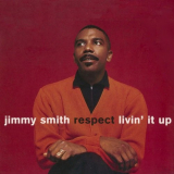 Jimmy Smith - Respect / Livin It Up '2010