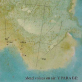 Dead Voices on Air - Y Para Be Y Para Ba '2018