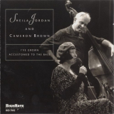 Sheila Jordan & Cameron Brown - Ive Grown Accustomed To The Bass '2000