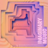 Chad Valley - Imaginary Music '2018