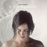 Ariane Moffatt - Le CÅ“ur Dans La TÃªte '2005