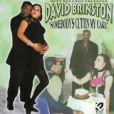 David Brinston - Someboys Cuttin My Cake '2007