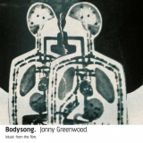 Jonny Greenwood - Bodysong. (Remastered) '2018