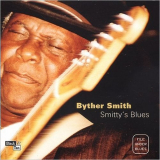 Byther Smith - Smittys Blues '2001