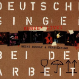 Heinz Rudolf Kunze - Deutsche Singen Bei Der Arbeit '2005