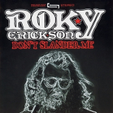 Roky Erickson - Dont Slander Me '1986/2005