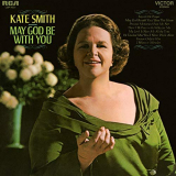 Kate Smith - May God Be With You '1968/2018