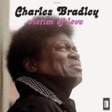 Charles Bradley - Victim Of Love '2013