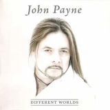 John Payne - Different Worlds '2007